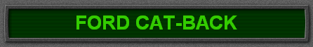 FORD CAT-BACK