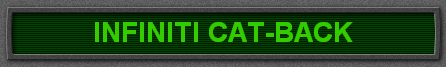 INFINITI CAT-BACK