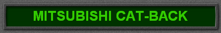 MITSUBISHI CAT-BACK