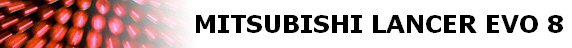 MITSUBISHI LANCER EVO 8