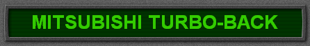 MITSUBISHI TURBO-BACK