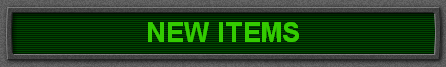 NEW ITEMS
