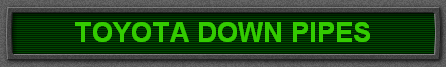 TOYOTA DOWN PIPES