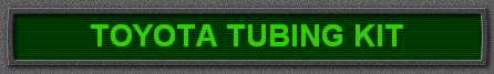 TOYOTA TUBING KIT