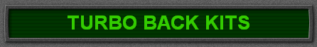 TURBO BACK KITS