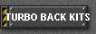 TURBO BACK KITS
