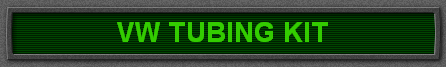 VW TUBING KIT